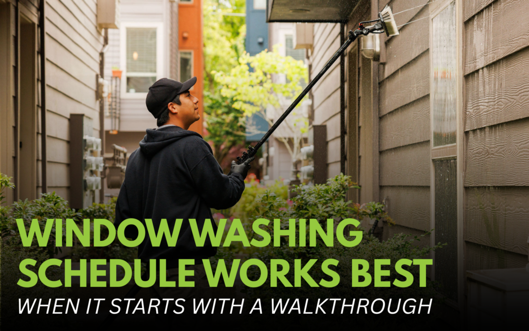 Once a Year or Once a Quarter? Find the Right Window Washing Schedule for Your Property